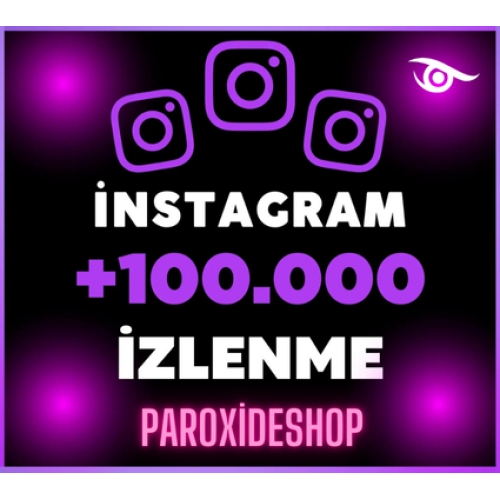  Instagram +100.000 İZLENME